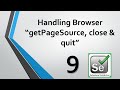 Selenium Tutorials - 9. How to Handle Browser Commands(getPageSource , close and quit)