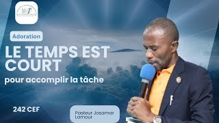 - Le temps est court pour accomplir la tâche   / 242 CEF /