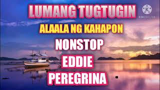 Lumang Tugtugin l Eddie Peregrina l Nonstop Love Songs - Eddie Peregrina Greatest Hits Full Playlist