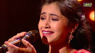 Tanishq singing Babul Meriyan Gudiyan | Voice Of Punjab Season 7 | PTC Punjabi