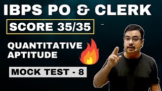 Score 35/35 in Quantitative Aptitude | 1000 Questions Series  | SBI PO | IBPS PO & CLERK | Mock 8