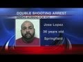 Jose Lopez of Springfield arrested for double shooting