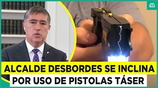 Alcalde Desbordes y uso de pistolas táser: \