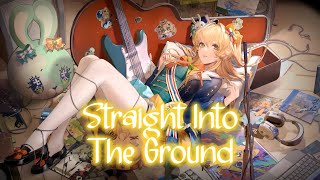 Nightcore - Straight Into The Ground (Lyrics)