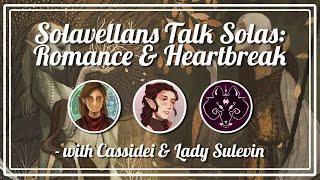 Solavellans Talk Solas: Romance & Heartbreak - Dragon Age