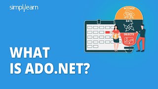 What Is ADO.Net? | Introduction To ADO.Net | ADO.Net Tutorial for Beginners | Simplilearn