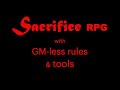 Sacrifice RPG--GM-less solo play