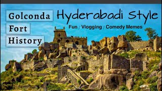 HYDERABADI / COMEDY / FUNNY / VLOG / GOLCONDA FORT