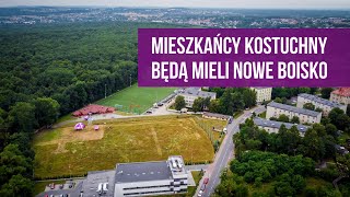 Mieszkańcy Kostuchny będą mieli nowe boisko