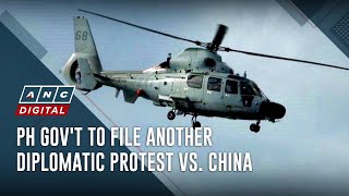 PH gov't to file another diplomatic protest vs. China | ANC