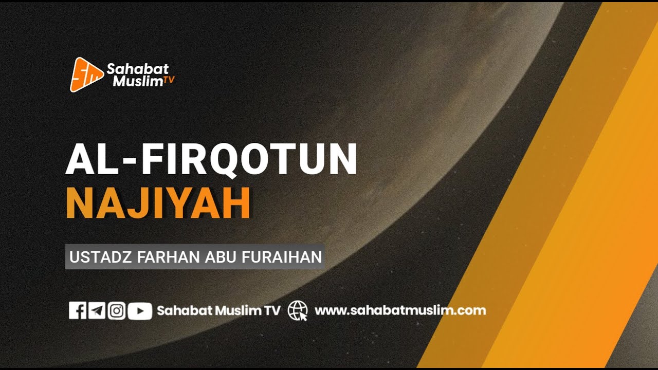 Live Al Firqotun Najiyah Ustadz Farhan Abu Furaihan Youtube