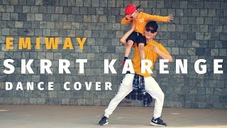 EMIWAY BANTAI - SKRRT KARENGE Dance Cover Video ft MEME MACHINE | Ravit | Aman Adhikari Choreography