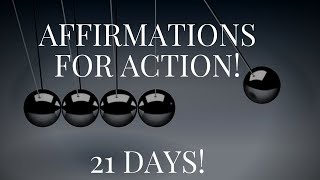 200+ Action Taking Affirmations! (Reprogram The Mind In 21 Days!) - 432Hz