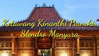 Ketawang Kinanthi Pawukir Slendro Manyura