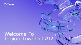 Tagion Townhall #12