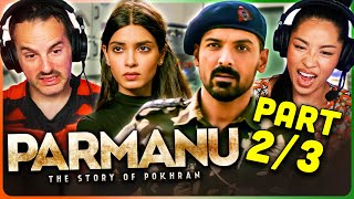 PARMANU: THE STORY OF POKHRAN Movie Reaction Part 2/3 Reaction! | John Abraham | Boman Irani