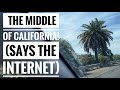 The exact middle of California!