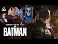 THE BATMAN Sequel, Spin-offs, & Superman Rumors Explained (Nerdist News w/ Dan Casey)