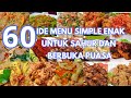 DAFTAR 60 MENU MASAKAN UNTUK SAHUR DAN BUKA PUASA