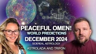 Ancient Omen of PEACE! December 2024. Sidereal Astrology