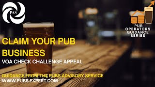 PUB OPERATORS GUIDANCE SERIES - Claim your Business - VOA Check Challenge Appeal
