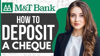 How to Deposit A Check on M&T Bank (2023)