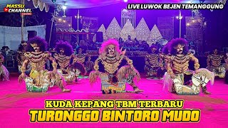 KUDA KEPANG TBM TERBARU TURONGGO BINTORO MUDO LIVE LUWOK BEJEN TEMANGGUNG