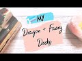 My Dragon + Faery Decks!🐉🧚🏼‍♀️