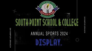 South Point School \u0026 College, Shyampur Branch | Annual Sports 2024 Display.