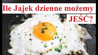 Ile Jajek dziennie można Jeść