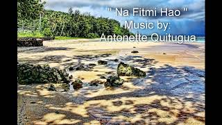 Antonette Quitugua - Na Fitmi Hao