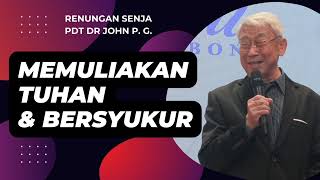 Memuliakan Tuhan dan Bersyukur