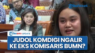 DPR Cecar Meutya Hafid soal Kasus Judi Online, Uang Haram Mengalir ke Eks Komisaris BUMN?