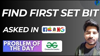 #110 GFG POTD Find first set bit GeeksForGeeks Problem of the Day |PlacementsReady