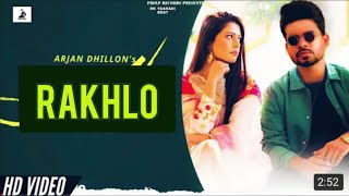 Rakhlo : arjan dhillon (Official Video) || latest punjabi song 2021