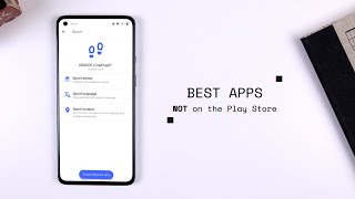 Best Android Apps that are NOT on the Play Store!