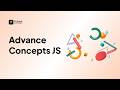 Advanced JavaScript Concepts | JS Interview Topics | Tutort Academy