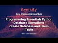 Programming Essentials Python - Database Operations - Create Database and Users Table