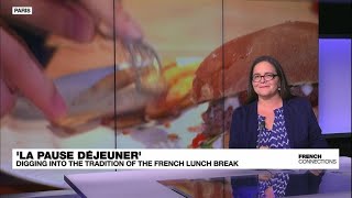 Digging into the French lunch break • FRANCE 24 English