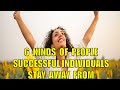 6 Types of People Successful Individuals Avoid staying Focused and achieving Their Goals