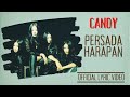 Candy - Persada Harapan (Official Lyric Video)