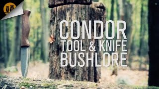 Condor Tool \u0026 Knife Bushlore • Bushcraft Knife Field Review