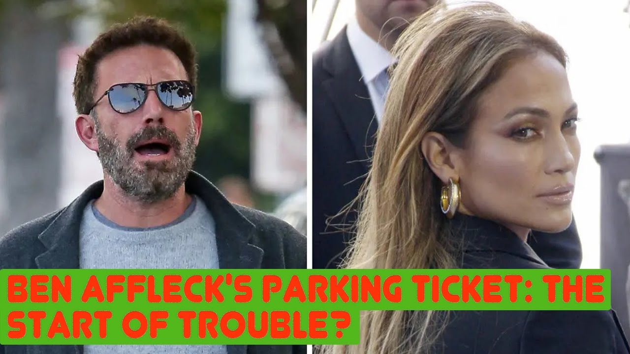 Did Ben Affleck's Parking Ticket Trigger His Heated Argument With ...