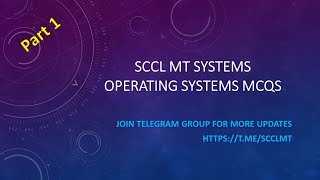 SCCL MT Systems Operating Systems MCQs part 1