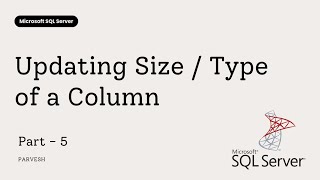 05 How to Change Column Size or Data Type in SQL Server | Step-by-Step Tutorial