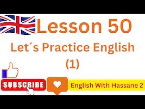 Learn English From The Start Level A1 Lesson 50 Let S Practise English