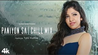 tulsi Kumar : paniyon sa - chill mix audio | Satyamev Jayate | love song 2018 | female version