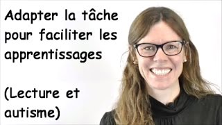 APPRENTISSAGES ET AUTISME: adapter le matériel ( ex. lecture)