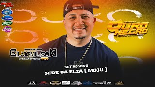 SET AO VIVO OURO NEGRO SEDE DA ELZA MOJU 2025 - DJ GILVANILSON CARISMATICO