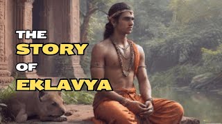 Why Eklavya is Revered as the Epitome of Discipleship? | Hindu Mythology Stories | Bedtime Stories